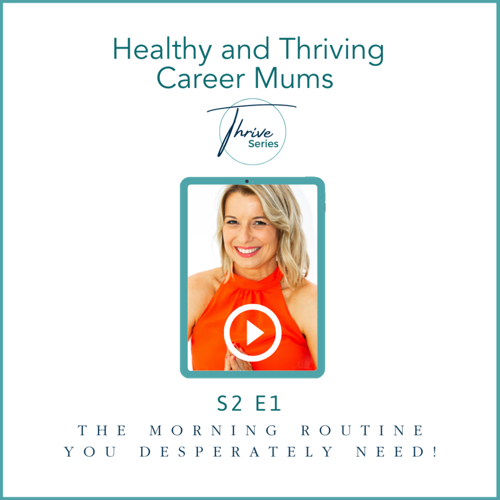 Healthy and Thriving 
Career Mums
S2 E1
The morning routine you desperately need!
podcast